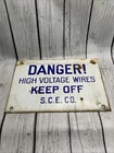 Vintage S.C.E. CO. Porcelain Enamel Sign Danger High Voltage Wires Keep Off SCE