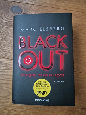BLACKOUT - Morgen ist es zu spät von Marc Elsberg (2013, Taschenbuch)