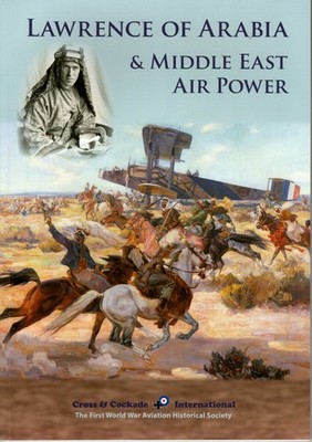 Lawrence of Arabia & Middle East Air Power - Cross & Cockade 