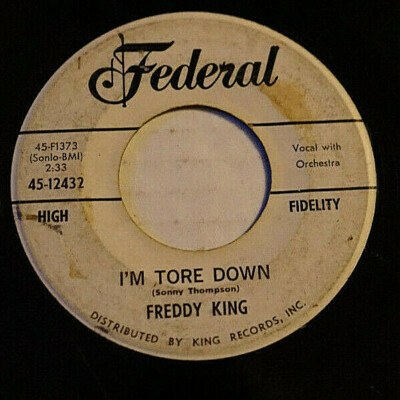 Freddy King I'm Tore Down Sen-Sa-Shun Rare 7'' Promotional 1961 Single Record Vg 