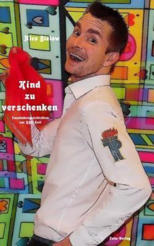 Kind Zu Verschenken (Hardcover) by Nico Bielow (2016 ...
