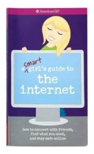A Smart Girl's Guide to the Internet (American Girl (Quality)) - GOOD