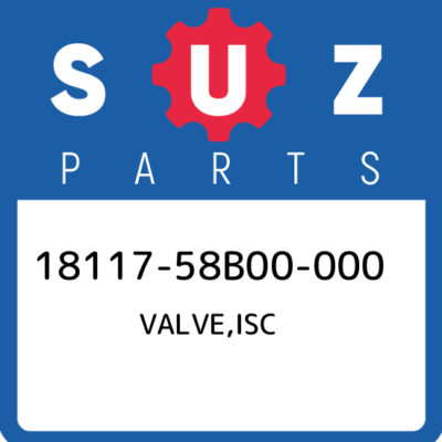 18117-58b00-000 Suzuki Valve ISC 1811758B00000 Genuine OEM Part