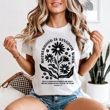 Motherhood Is Kingdom Work She Womens T-Shirt Proverbs 31 Faith