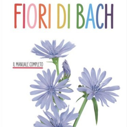 Libri Fabio Nocentini / Peruzzi Maria Laura - Fiori Di Bach. Il Manuale Completo - Immagine 5