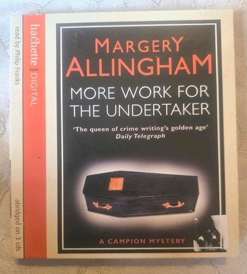 MORE WORK FOR THE UNDERTAKER - Margery Allingham  [Audiobook, 3 CDs (Bx11)