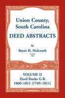 Brent H. Holcomb | Union County, South Carolina Deed Abstracts, Volume II | Buch