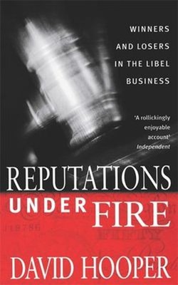 Reputations under Fire : Winners and Losers in the Libel Business