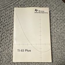 Texas Instruments TI-83 Plus Graphing Calculator Guidebook Math Manual 1999