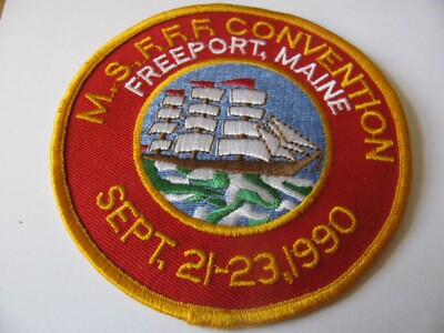 1990  MAINE ME  -  Freeport  EMS Fire  Rescue Convention Dept Patch  Iron On  4''