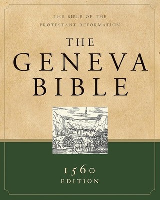 The Geneva Bible (A Facsimile of the 1560 Edition) with apocrypha (Hardcover)