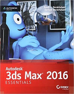 Randi L. Derakhshani - Autodesk 3ds Max 2016 Essentials - New Paperbac - N555z