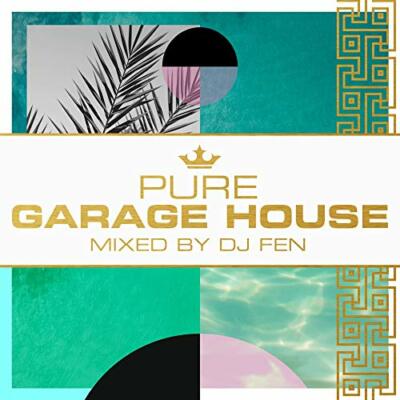 Fendj - Pure Garage House - Mixed by DJ Fen [CD]