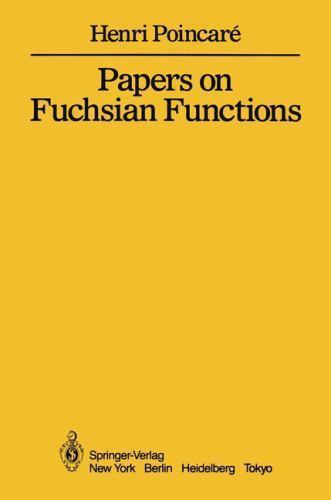 Papers on Fuchsian Functions by Henri Poincaré (2011, Trade Paperback ...