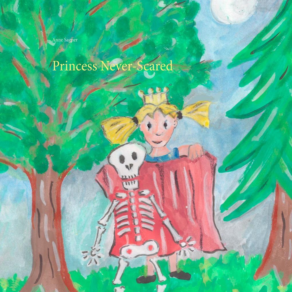 Thumbnail - Princess Never-scared | Anne Sagner | 2020 | Englisch