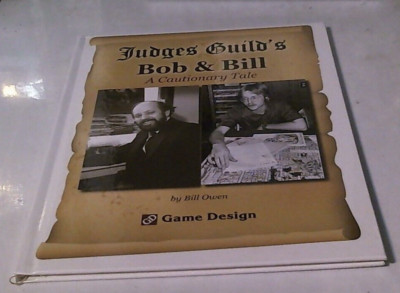 Judges Guild's Bob & Bill : A Cautionary Tale hardcover NEW book D&D