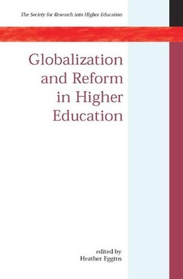 Globalization and Reform in Higher Education (Society for Research Into Higher E