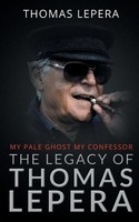 Thomas Lepera | The Legacy Of Thomas Lepera | Taschenbuch | Englisch (2018)