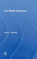David Altheide | The Media Syndrome | Buch | Englisch (2016) | Routledge