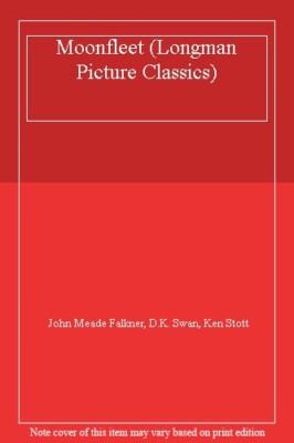 Moonfleet (Longman Picture Classics) By John Meade Falkner
