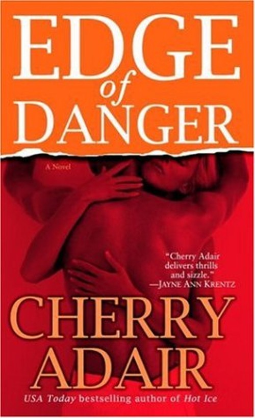 Edge of Danger : A Novel Mass Market Paperbound Cherry AdairFree US Delivery | ISBN:0345485203