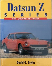 Datsun Z-series The Complete Story David G. Styles Crowood Hardcover