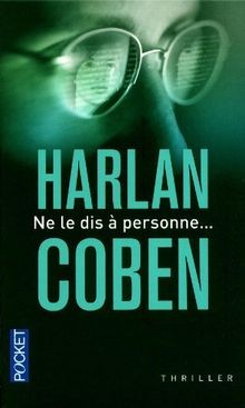 Ne le dis à personne... von Coben, Harlan | Buch | Zustand sehr gut