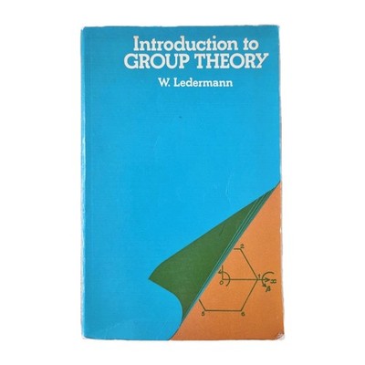Introduction to Group Theory W. Ledermann 1973 1st Ed PB Textbook VGC