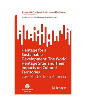 Heritage for a Sustainable Development: The World Heritage Sites and Their Impac
