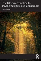 David Smart | The Kleinian Tradition For Psychotherapists And Counsellors | Buch