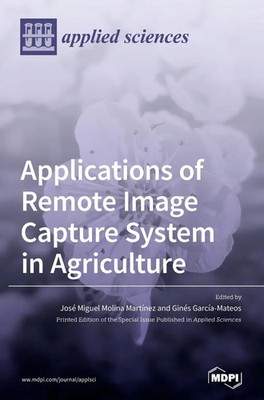 Applications of Remote Image Capture System in Agriculture | Buch | Englisch