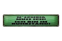 Blechschild Spruch 46X10Cm N`Scheiß Muss Ich Im Ruhestand Dekoration
