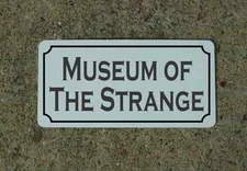 MUSEUM OF THE STRANGE Vintage Style Metal Sign Macabre Goth Zombie Quackery