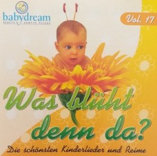 Babydream - Was blüht denn da - Die schönsten Kinderlieder und Reime - Vol.17