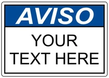 Custom Text Aviso v2 Sign Weatherproof Aluminum 8"x12"