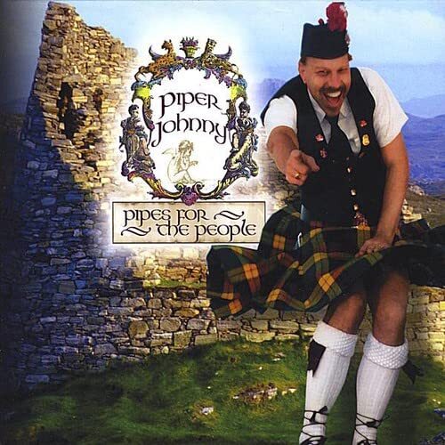 Piper Johnny Pipes for the People (CD)