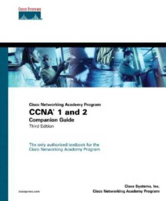 Cisco Networking Academy Program CCNA 1 and 2 Companion Guide, Third  - GOOD