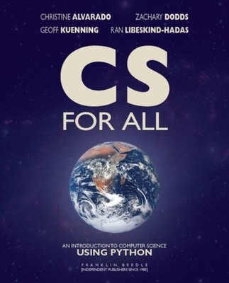 CS For All: An Introduction to Computer Science  by Christine Alvarado PAPERBACK