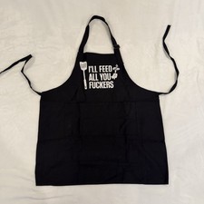 Funny Novelty Apron - I'll Feed All You F-ckers - Unisex BBQ / Kitchen Gift