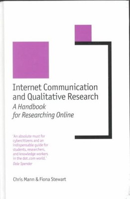 Internet Communication and Qualitative Research : A Handbook for Researching ...