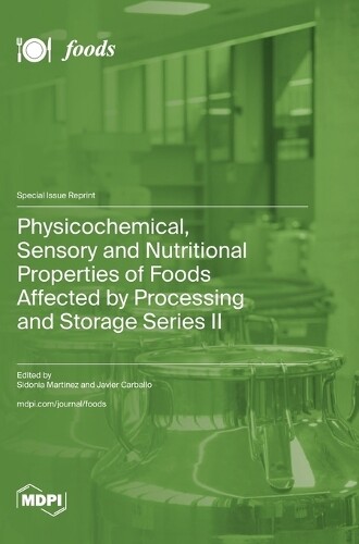 Physicochemical, Sensory and Nutritional Properties of Foods  (Copertina rigida)