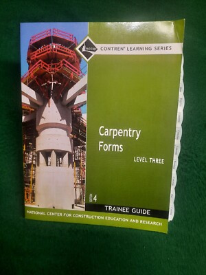 Carpentry Forms Level 3 Trainee Guide (4th Edition) by NCCER