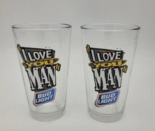 Bud Light BL Budweiser "I Love You Man" Pilsner Beer / Bar Glass