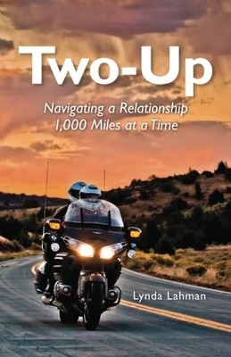 TWO-UP: NAVIGATING A RELATIONSHIP 1,000 MILES AT A TIME By Lynda Lahman **NEW**