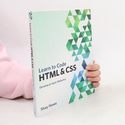 Voices That Matter: Learn to Code HTML & CSS: Develop & Style Websites