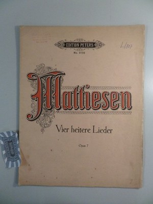 Vier heitere Lieder für eine Singstimme und Klavier. Opus 7. Edition Peters Nr. 