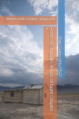 Roots of Struggle, Wings of Light Chapter 1: Where roots endure, wings rise by P