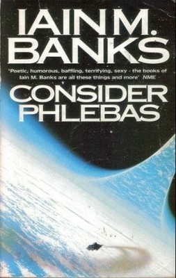Consider Phlebas by Banks, Iain M.