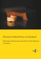 Beobachtungen Und Betrachtungen Auf Dem Gebiete Des Lebens-Magnetismus Oder...