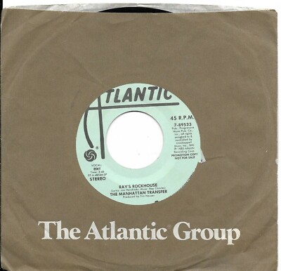 MANHATTAN TRANSFER, THE  (Ray's Rockhouse)  Atlantic 7-89533 = MINT PROMOTIONAL!